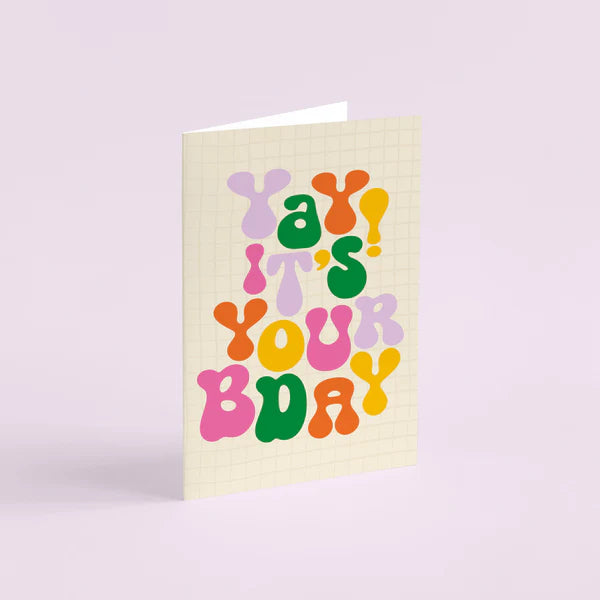 Yay It's Your Birthday! Greeting Card